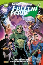 FRECCIA VERDE  VOL 2 - FRECCIA VERDE CONTRO AMANDA WALLER