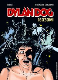 DYLAN DOG OSSESSIONI 464