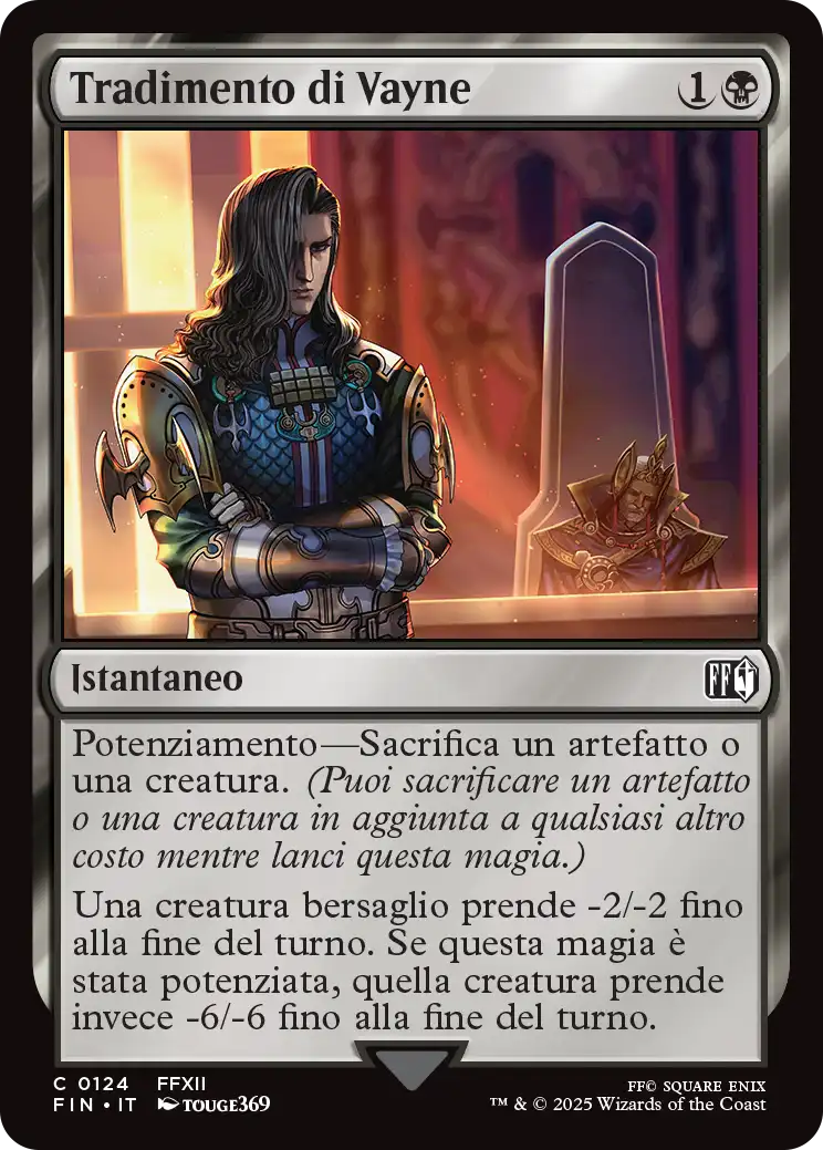 Final Fantasy foil 555 Tradimento di Vayne
Trattamenti foil