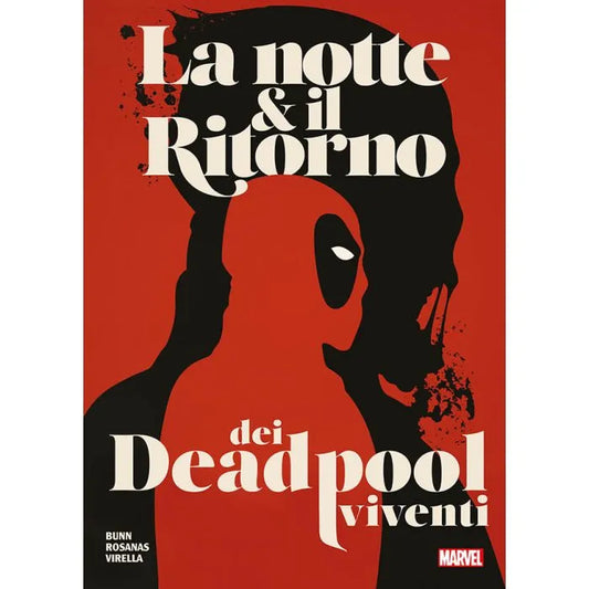 MARVEL GIANT SIZE EDITION LA NOTTE & IL RITORNO DEI DEADPOOL 477