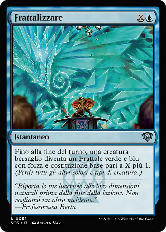 I Segreti di Strixhaven 51 Frattalizzare