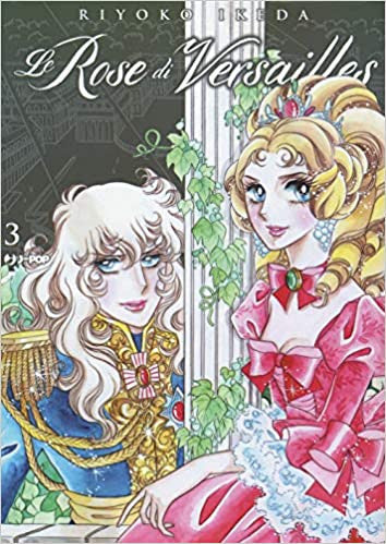 Lady Oscar collection - Le rose di Versailles 3