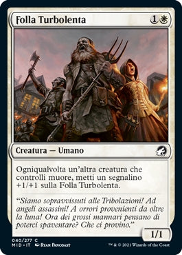 Innistrad caccia di mezzanotte 40 Folla Turbolenta