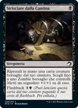 Innistrad caccia di mezzanotte 93 Strisciare dalla Cantina