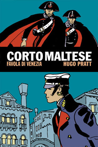 Corto Maltese cronologica - FAVOLA DI VENEZIA-RIZZOLI - LIZARD- nuvolosofumetti.