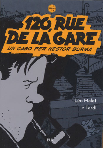 120 RUE DE LA GARE - UN CASO PER NESTOR BURMA
