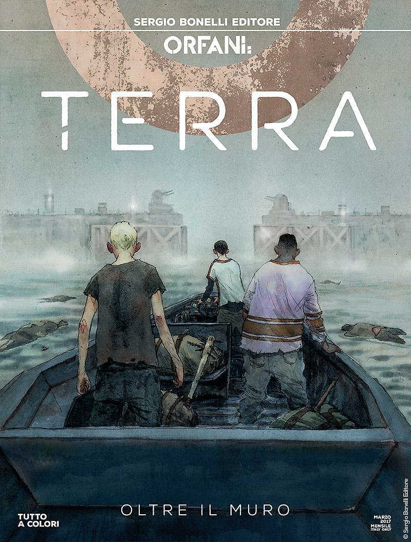 Orfani TERRA dal n. 1 al n. 3 Serie completa - Bonelli ed.-COMPLETE E SEQUENZE- nuvolosofumetti.