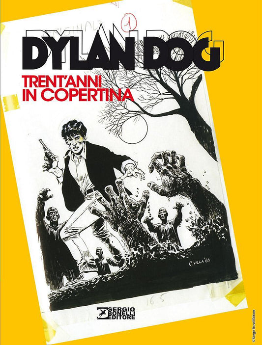 Dylan Dog trent'anni in copertina-SERGIO BONELLI EDITORE LIBRI- nuvolosofumetti.