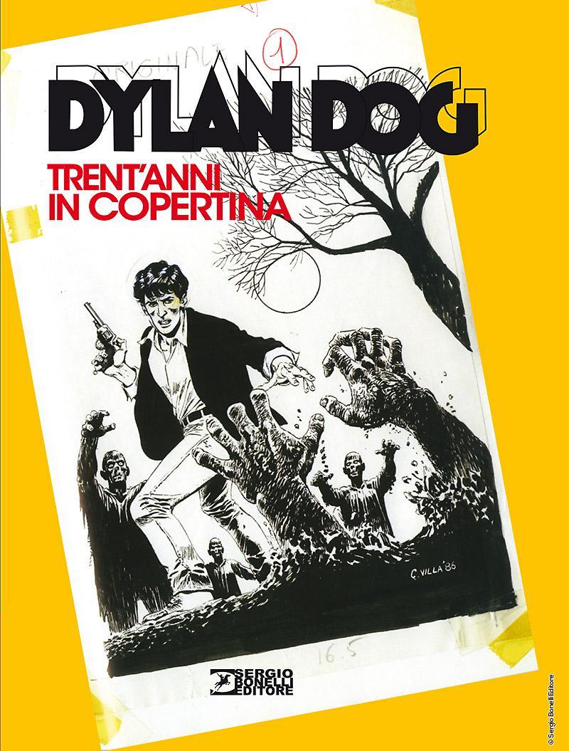 Dylan Dog trent'anni in copertina-SERGIO BONELLI EDITORE LIBRI- nuvolosofumetti.