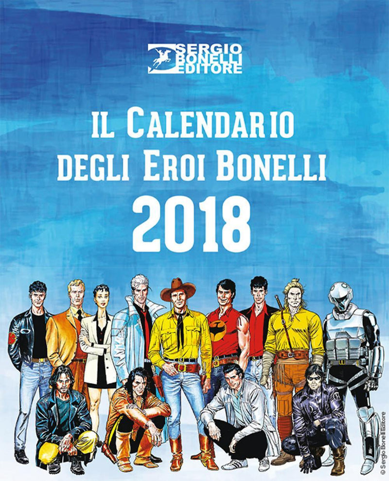 Il calendario degli eroi Bonelli 2018-SERGIO BONELLI EDITORE LIBRI- nuvolosofumetti.