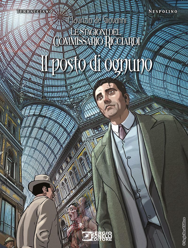 IL POSTO DI OGNUNO LE STAGIONI DEL COMMISSARIO RICCIARDI-SERGIO BONELLI EDITORE LIBRI- nuvolosofumetti.