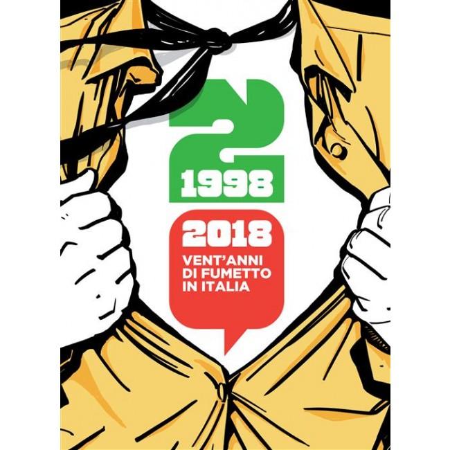 1998-2018 VENT`ANNI DI FUMETTO IN ITALIA-COMICON EDIZIONI- nuvolosofumetti.