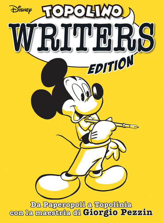 Topolino Writers  edition - Giorgio Pezzin, PANINI COMICS, nuvolosofumetti,