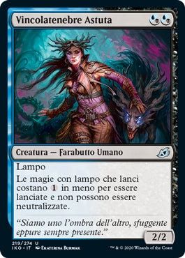 Vincolatenebre Astuta  Ikoria: Terra dei Behemoth 219, Wizard of the Coast, nuvolosofumetti,