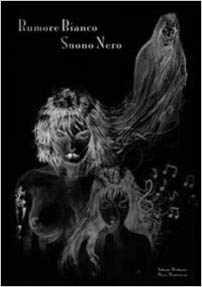 RUMORE BIANCO SUONO NERO-ASSOCIAZIONE CULTURALE K1995- nuvolosofumetti.