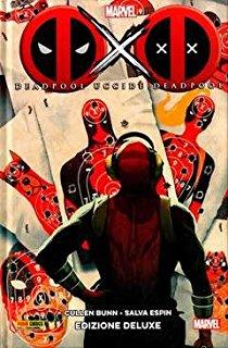 DEADPOOL UCCIDE I CLASSICI EDIZIONE DELUXE RISTAMPA-PANINI COMICS- nuvolosofumetti.