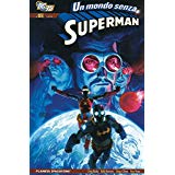 Un mondo senza Superman volumi 1 e 2 completa. Edizione Planeta de Agostini-COMPLETE E SEQUENZE- nuvolosofumetti.