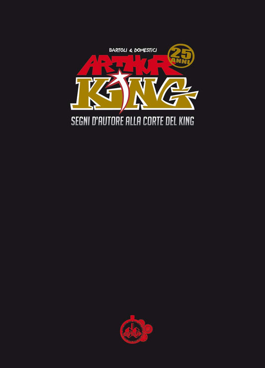 ARTHUR KING SEGNI D`AUTORE ALLA CORTE DEL KING-CUT UP EDIZIONI- nuvolosofumetti.