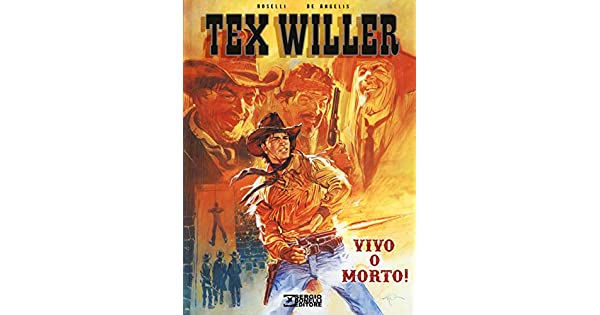 Tex Willer - Vivo o morto