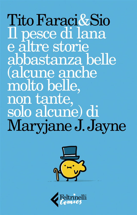 Il pesce di lana e altre storie abbastanza belle…-FELTRINELLI COMICS- nuvolosofumetti.