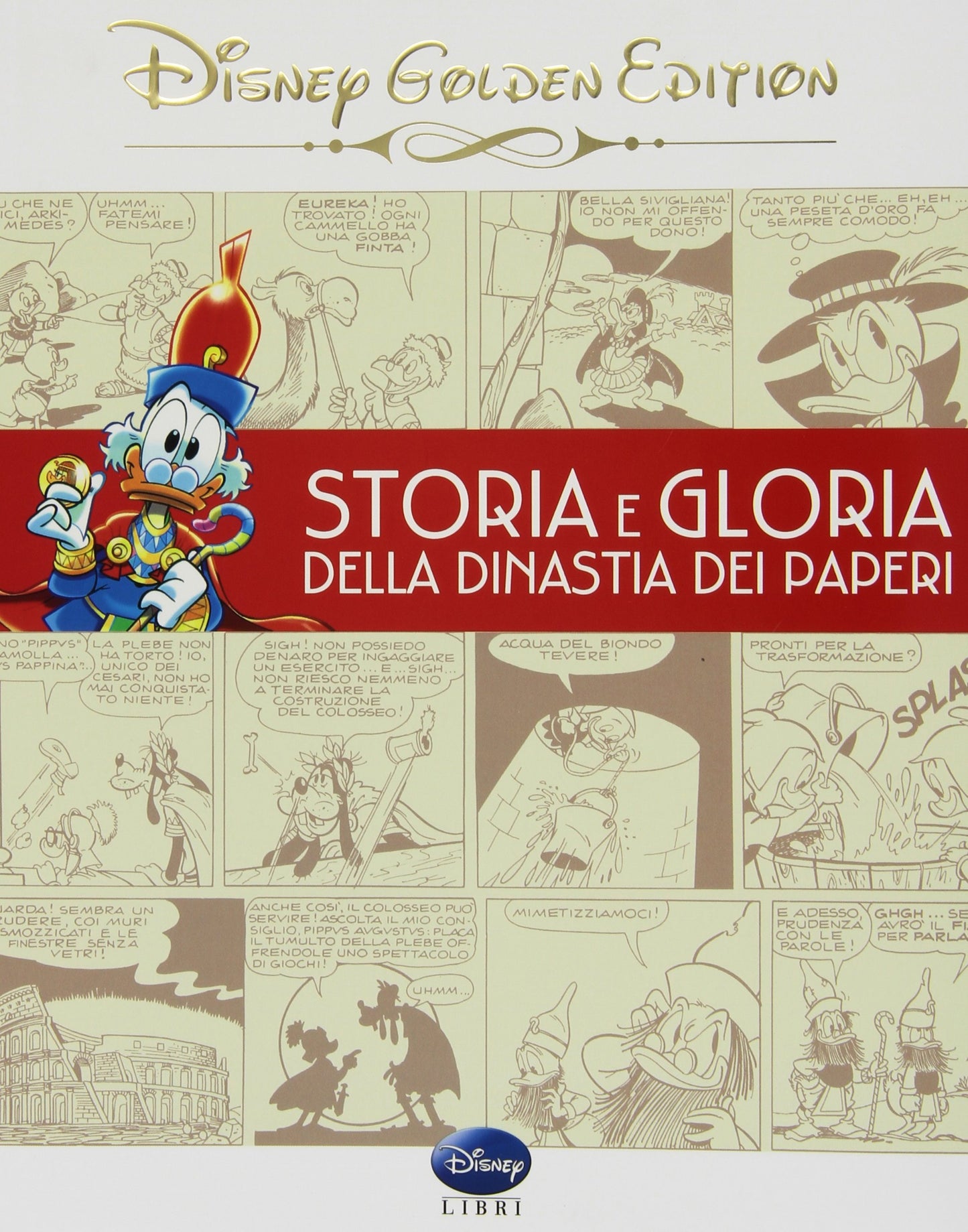 Storia e gloria della dinastiua dei paperi