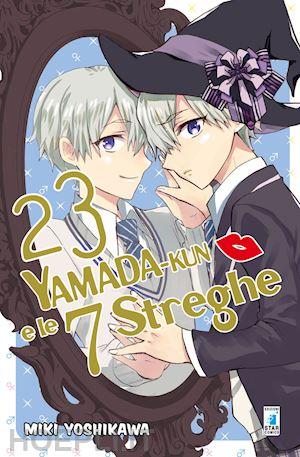 Yamada Kun e le 7 streghe 23-EDIZIONI STAR COMICS- nuvolosofumetti.