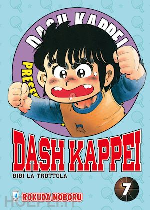 DASH KAPPEI 7, EDIZIONI STAR COMICS, nuvolosofumetti,