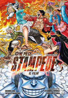 One piece il film Stampede romanzo, EDIZIONI STAR COMICS, nuvolosofumetti,