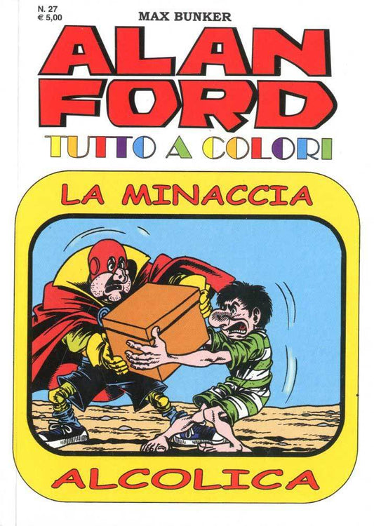 ALAN FORD TUTTO A COLORI 57-1000 VOLTE MEGLIO PUBLISHING- nuvolosofumetti.