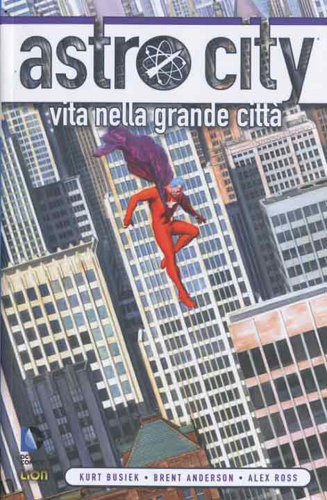 ASTRO CITY  prima serie 1-LION- nuvolosofumetti.