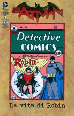 Detective Comics - la vita di Robin completa dal n.1 al n. 4 - ed. Lion-COMPLETE E SEQUENZE- nuvolosofumetti.