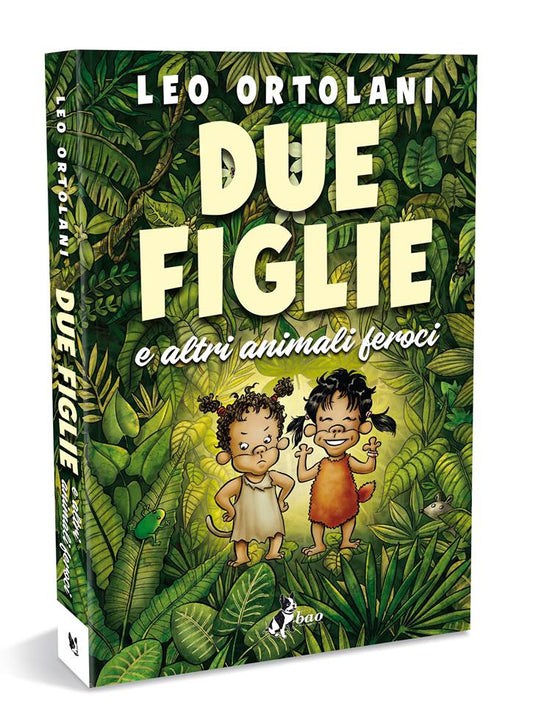 Due figlie e altri animali feroci-BAO PUBLISHING- nuvolosofumetti.