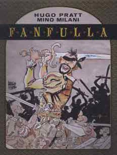 FANFULLA - HUGO PRATT - MILO MILANI