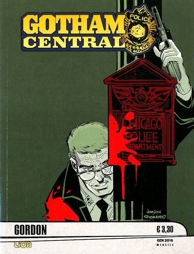 GOTHAM CENTRAL # 11 Stagione 1 bersagli facili - GORDON 11-LION- nuvolosofumetti.