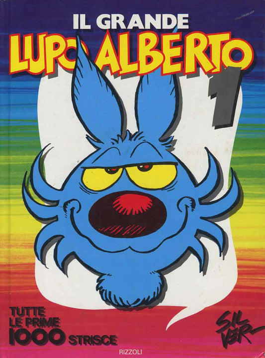 IL GRANDE LUPO ALBERTO TUTTE LE PRIME 1000 STRISCE