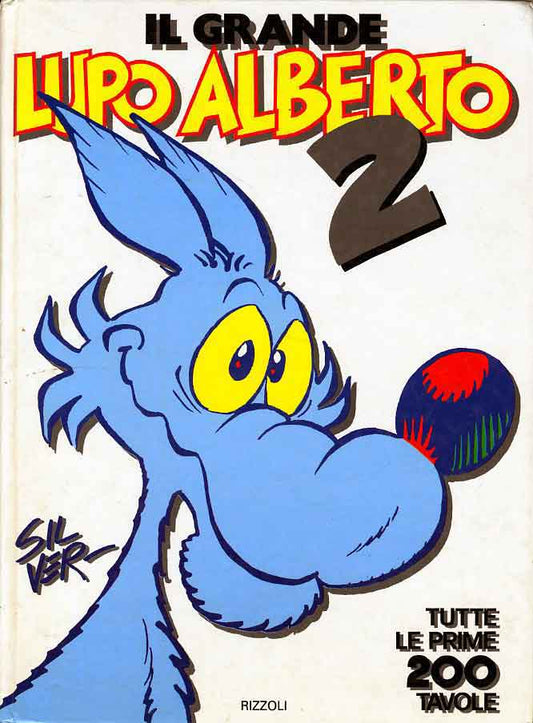 IL GRANDE LUPO ALBERTO TUTTE LE PRIME 200 TAVOLE