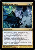 FOLLIA SUSSURRANTE  Irruzione 3207-Wizard of the Coast- nuvolosofumetti.
