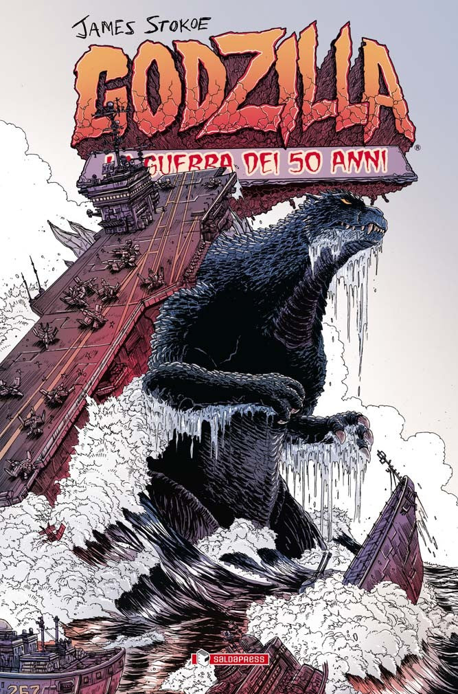 GODZILLA la guerra dei cinquant'anni, SALDAPRESS, nuvolosofumetti,
