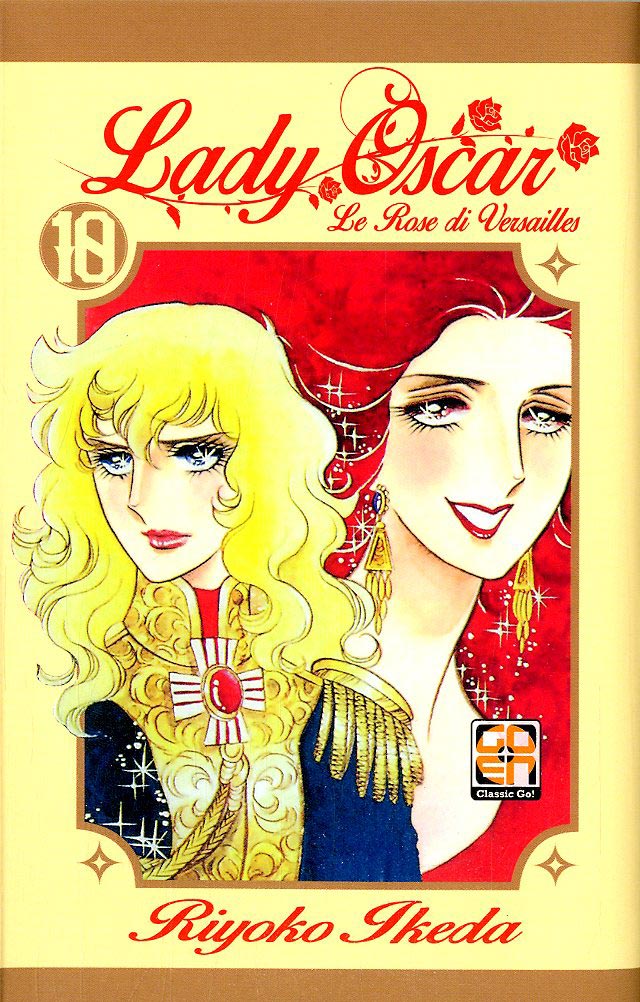 LADY OSCAR, le rose di Versaille # 10/12  libreria 10, GOEN EDIZIONI, nuvolosofumetti,