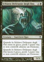 Schiavo Delirante degli Oni  LIBERATORI DI KAMIGAWA 1086-Wizard of the Coast- nuvolosofumetti.