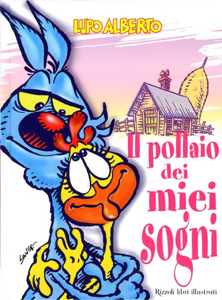 LUPO ABERTO IL POLLAIO DEI MIEI SOGNI