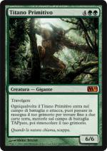 Titano Primitivo   M11 192-Wizard of the Coast- nuvolosofumetti.