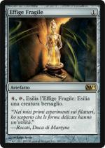 Effige Fragile   M11 202-Wizard of the Coast- nuvolosofumetti.