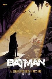 Dc Omnibus Batman la strada per terra di nessuno