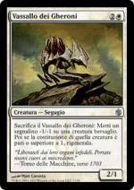 Vassallo dei Gheroni   Mirrodin Assediato 7-Wizard of the Coast- nuvolosofumetti.