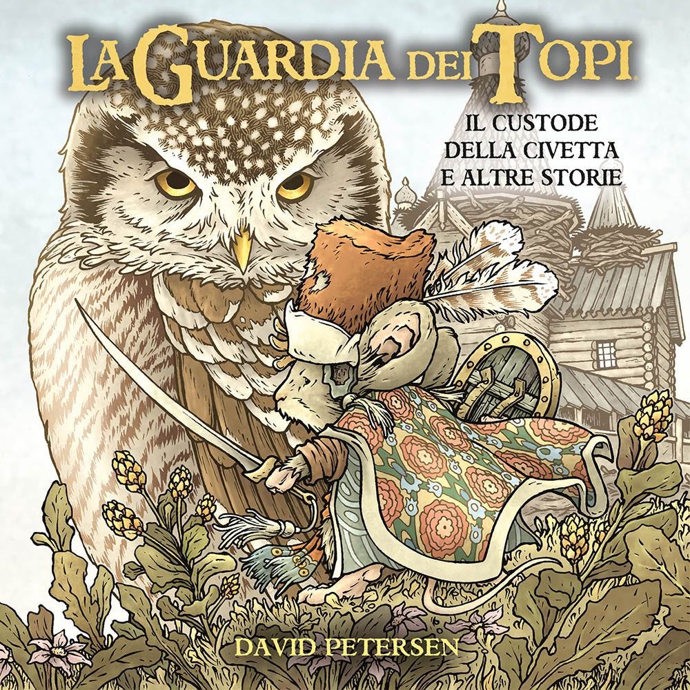 LA GUARDIA DEI TOPI IL CUSTODE DELLA CIVETTA E ALTRE STORIE