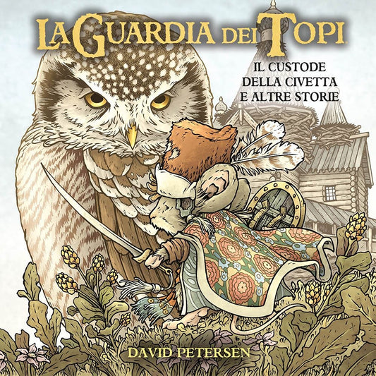 LA GUARDIA DEI TOPI IL CUSTODE DELLA CIVETTA E ALTRE STORIE