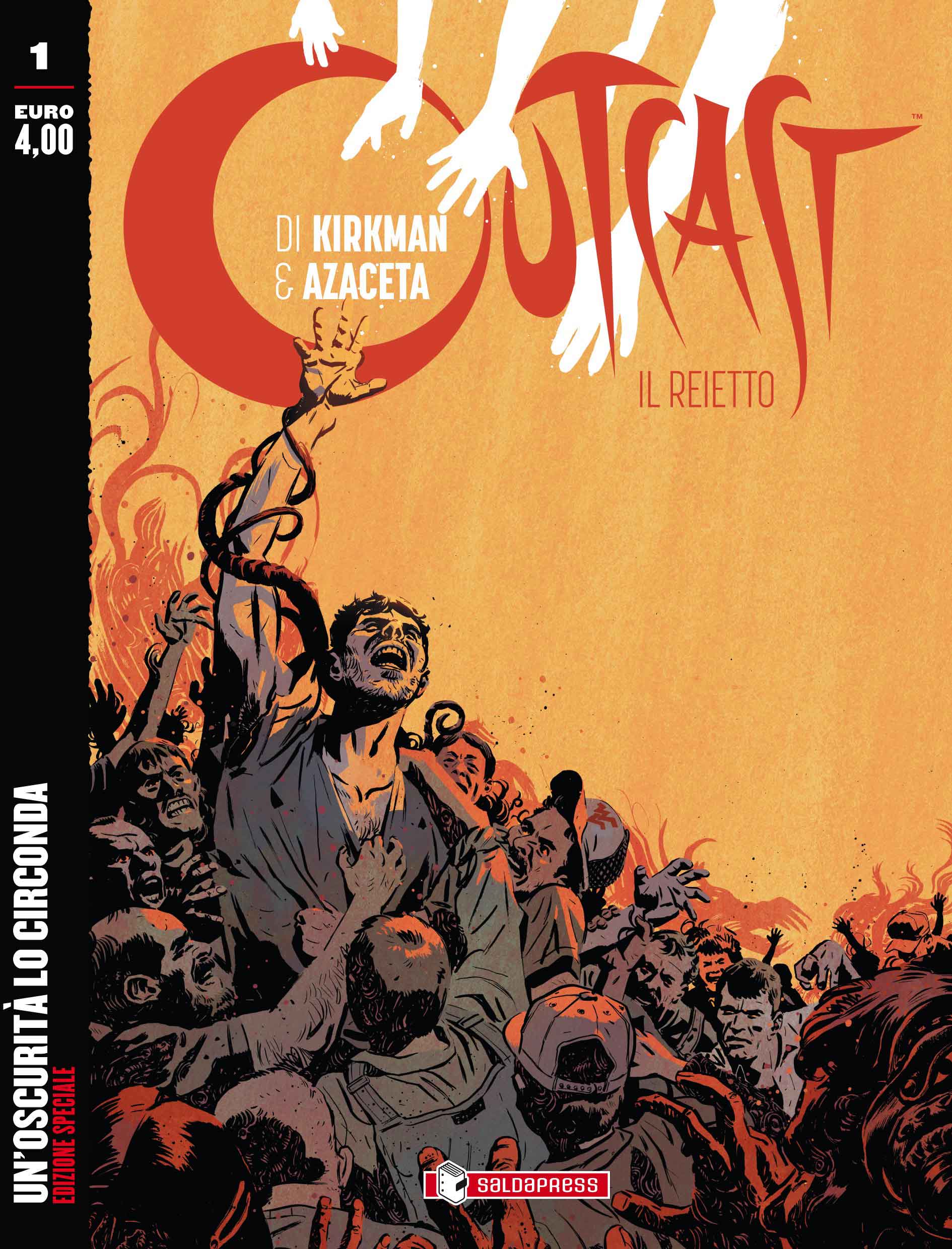 OUTCAST: il rejetto # 1 VARIANT-SALDAPRESS- nuvolosofumetti.