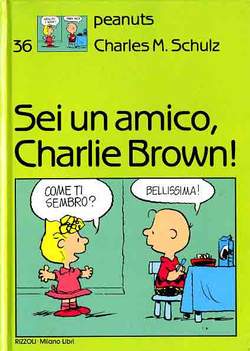 SEI UN AMICO, CHARLIE BROWN!
