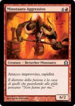 MINOTAURO AGGRESSIVO  Ritorno a Ravnica 100-Wizard of the Coast- nuvolosofumetti.